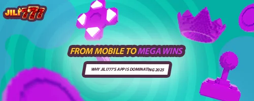 From Mobile to Mega Wins: Why Jili777's App is Dominating 2025